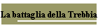 La battaglia della Trebbia