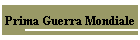 Prima Guerra Mondiale
