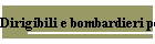 Dirigibili e bombardieri pesanti