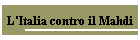 L'Italia contro il Mahdi